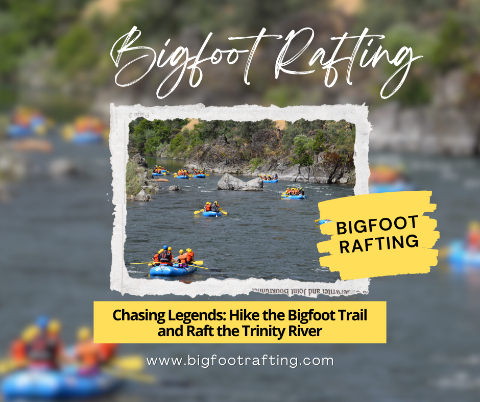 Chasing Legends: Hike the Bigfoot Trail and Raft the Trinity River