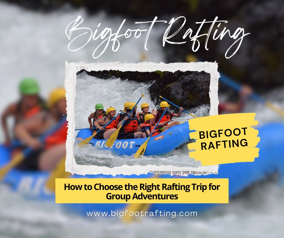 How to Choose the Right Rafting Trip for Group Adventures